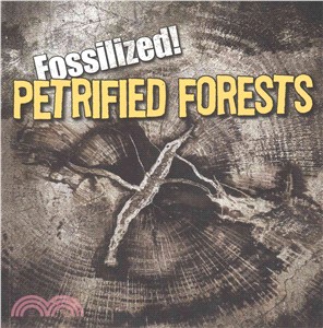 Petrified Forests
