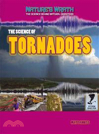 The Science of Tornadoes