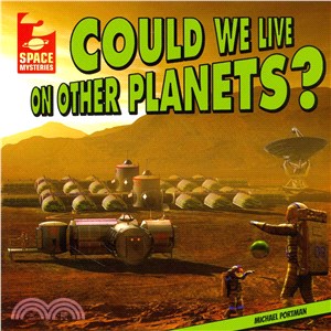 Could We Live on Other Planets?