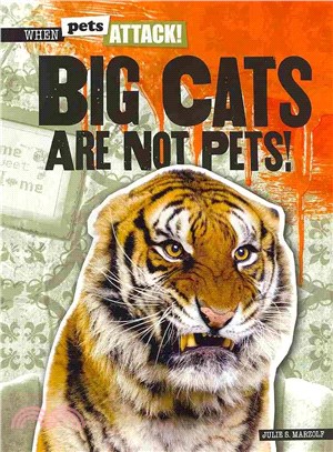 Big Cats Are Not Pets!