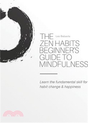 The Zen Habits Beginner's Guide to Mindfulness