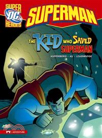 The Kid Who Saved Superman