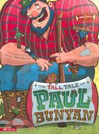 The Tall Tale of Paul Bunyan