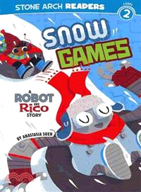 Snow games  : a Robot and Rico story