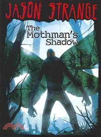 The Mothman's Shadow