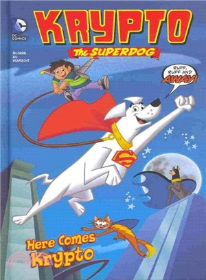 Krypto The Superdog 1 ─ Here Comes Krypto
