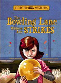 The Bowling Lane Without Any Strikes