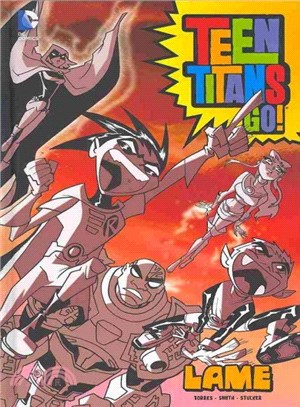 Teen Titans Go! ─ Lame