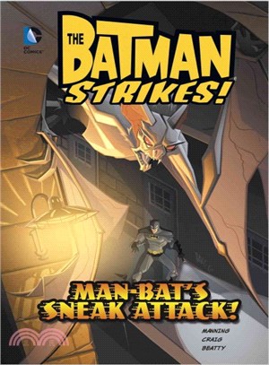 The Batman Strikes! ─ Man-Bat's Sneak Attack!