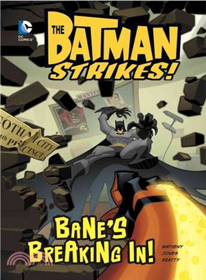 The Batman Strikes ─ Bane's Breaking In!