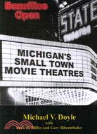 Boxoffice Open: Michigan's Small Town Movie Theatres