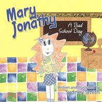 Mary Jonathy: A Bad School Day