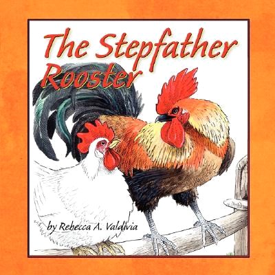 The Stepfather Rooster