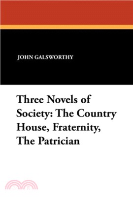 Three Novels of Society：The Country House, Fraternity, the Patrician