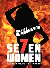 Seven Women: An Erotic Private Investigation