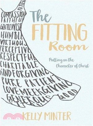 The Fitting Room ─ Putting on the Character of Christ