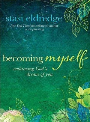 Becoming myself ─ embracing God's dream of you