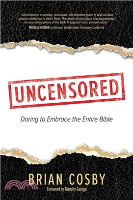 Uncensored ― Daring to Embrace the Entire Bible