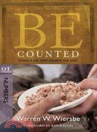 BE Counted: Living a Life That Counts for God, OT Commentary Numbers
