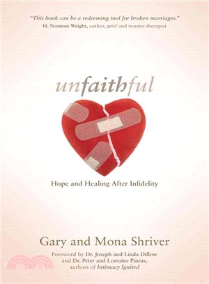 Unfaithful ─ Hope and Healing After Infidelity