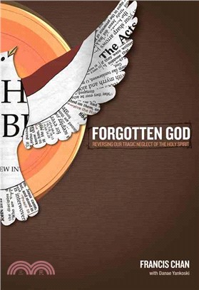 Forgotten God ─ Reversing Our Tragic Neglect of the Holy Spirit