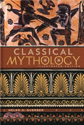 Classical Mythology:Illustrated Edition