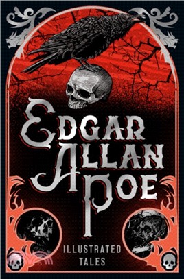 Edgar Allan Poe: Illustrated Tales