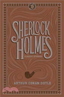 Sherlock Holmes: Classic Stories