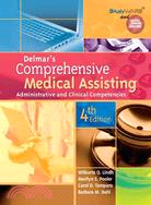 Delmar's Comprehensive Medical Assisting: Administrative and Clinical Competencies