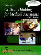 Critical Thinking for Medical Assistants: Program 5: Insurance and Coding