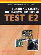 Truck Equipment ─ Electrical/Electronic Systems Installation and Repair Specialist Test E2