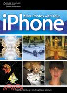 Killer Photos With Your iPhone