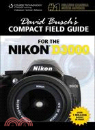 David Busch's Compact Field Guide for the Nikon D3000