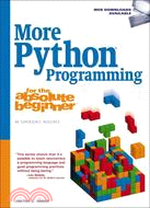 More Python Programming for the Absolute Beginner