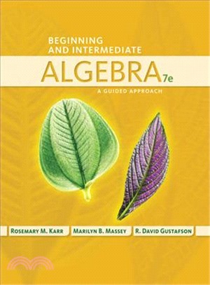 Beginning and Intermediate Algebra ─ A Guided Approach
