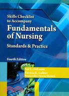 Skills Checklist to Accompany Fundamentals of Nursing: Standards & Practice