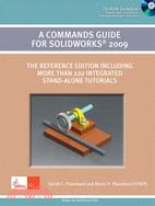 A Commands Guide for Solidworks 2009
