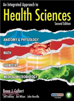 An Integrated Approach to Health Sciences ─ Anatomy & Physiology, Math, Chemistry, Medical Microbiology