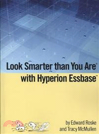 Look Smarter than You Are with Hyperion Essbase