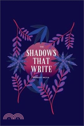 The Shadows That Write