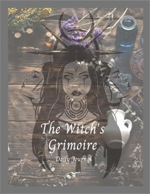 The Witch's Grimoire: Daily Journal