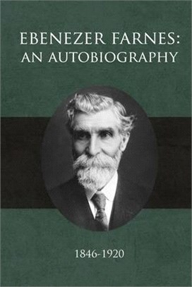 Ebenezer Farnes: An Autobiography