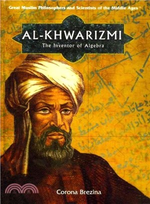 Al-Khwarizmi ― The Inventor of Algebra