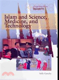 Islam and Science, Medicine, and Technology