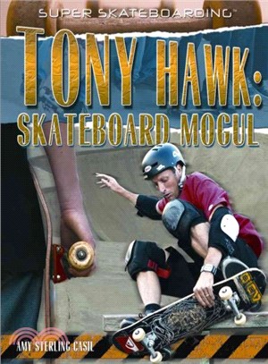 Tony Hawk ― Skateboard Mogul