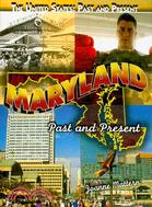 Maryland: Past and Present
