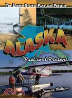 Alaska: Past and Present
