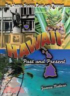 Hawaii: Past and Present