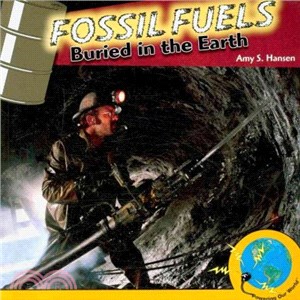 Fossil Fuels ― Buried in the Earth