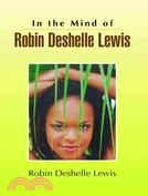 In the Mind of Robin Deshelle Lewis